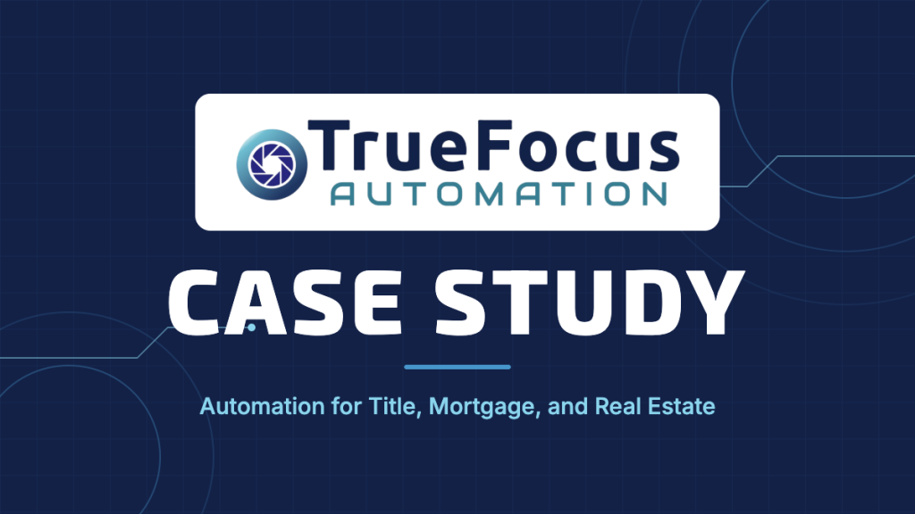 TrueFocus Automation logo above the words “Case Study” on a dark blue background